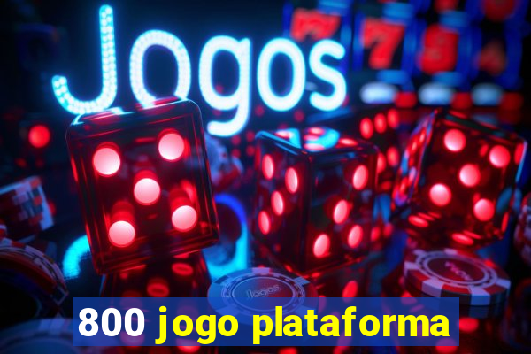 800 jogo plataforma